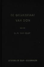 Ds. H.VAN GILST - DE GELUKSTAAT VAN SION, Boeken, Ophalen of Verzenden, Gelezen