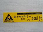 sticker 3 FM radioactive proatje mee m'n moatje, Verzamelen, Ophalen of Verzenden, Zo goed als nieuw, Film, Tv of Omroep