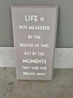 Decoratief bord met inspirerende tekst, Ophalen of Verzenden, Zo goed als nieuw