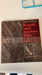 Uit het leven. Amsterdamse wallen., Boeken, Geschiedenis | Stad en Regio, Hulst, Ophalen of Verzenden, Zo goed als nieuw