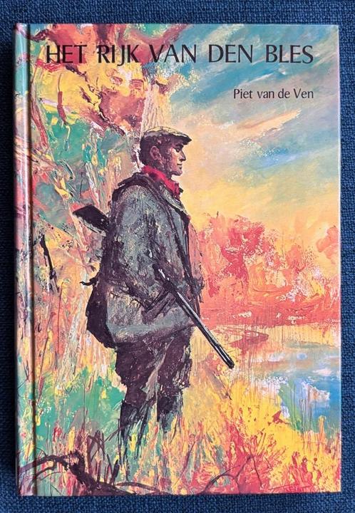 Jachtboek,jachtroman. Het rijk van den Bles. Piet van de Ven, Boeken, Natuur, Zo goed als nieuw, Ophalen of Verzenden