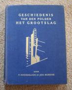 Geschiedenis van de polder het grootslag.  Boek ziet er nog, Ophalen of Verzenden, Zo goed als nieuw, Overige onderwerpen