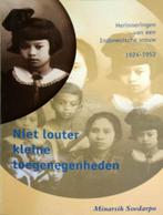 Niet Louter kleine Toegenegenheden.Indonesische Vrouw '25/52, Boeken, Geschiedenis | Vaderland, Ophalen of Verzenden, 20e eeuw of later