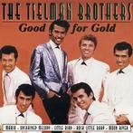 Tielman Brothers – Good For Gold CD, Verzenden, 1980 tot 2000, Zo goed als nieuw