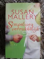 ROMANS BOEK- SIMPELWEG VERRUKKELIJK- SUSAN MALLERY, Ophalen of Verzenden, Zo goed als nieuw