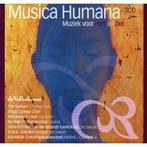 Musica Humana - Muziek Voor Hart En Ziel - 3 cd's, Cd's en Dvd's, Ophalen of Verzenden, Zo goed als nieuw, Boxset