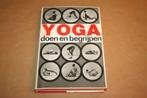 Yoga doen en begrijpen - André van Lysebeth, Boeken, Esoterie en Spiritualiteit, Gelezen, Ophalen of Verzenden