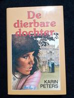 Karin Peters, De dierbare dochter, Boeken, Ophalen of Verzenden, Zo goed als nieuw
