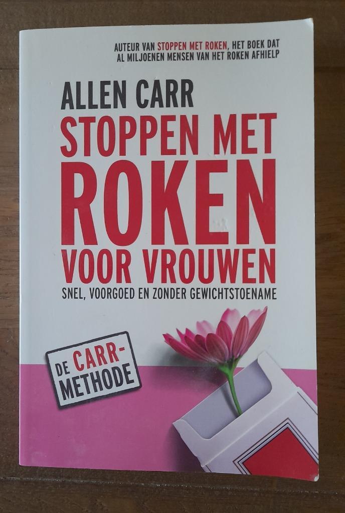Allen Carr - Stoppen met roken voor vrouwen, Boeken, Advies, Hulp en Training, Gelezen, Ophalen of Verzenden