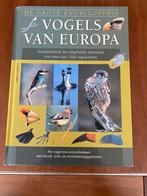 Vogels van Europa , de grote encyclopedie, Boeken, Natuur, Gelezen, Vogels, Ophalen of Verzenden