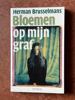 Herman Brusselmans - Bloemen op mijn graf, Gelezen, Ophalen of Verzenden