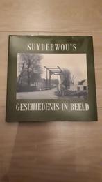 Suiderwou's geschiedenis in beeld, Boeken, Overige gebieden, Ophalen of Verzenden, Zo goed als nieuw, 20e eeuw of later