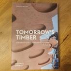 Boek Tomorrow's Timber, Pablo van der Lugt Atto H, Nieuw, Beta, HBO