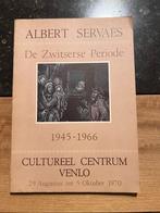 De Zwirserse Periode - Albert Servaes 1945 - 1966, Gelezen, Ophalen of Verzenden, Albert Servaes, Schilder- en Tekenkunst