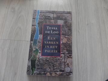 Tessa de Loo Een varken in het paleis beschikbaar voor biedingen