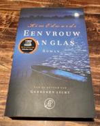 Een vrouw van glas door Kim Edwards, Ophalen of Verzenden, Gelezen, Kim Edwards