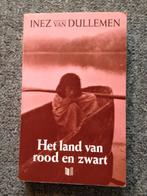 Het land van Rood en Zwart; door Inez van Dullemen, Boeken, Biografieën, Gelezen, Inez van Dullemen, Overige, Ophalen of Verzenden