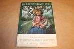 Klederdrachten — Traditionele Kleding In Nederland [1968], Ophalen of Verzenden, Gelezen