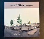 Met de NZH-bus onderweg (2017), Ophalen of Verzenden, Zo goed als nieuw, Bus of Metro, Boek of Tijdschrift