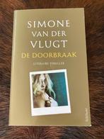 Simone van der Vlugt - De Doorbraak - roman - als NIEUW    , Ophalen of Verzenden, Zo goed als nieuw, Simone van der Vlugt, Nederland