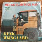 vinyl single Henk Wijngaard - Met de vlam in de pijp, Ophalen of Verzenden, Gebruikt, Nederlandstalig