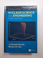 Fundamentals of Nuclear Science and Engineering, derde druk, Nieuw, Ophalen of Verzenden, WO, Kenneth Shultis