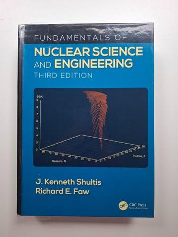 Fundamentals of Nuclear Science and Engineering, derde druk beschikbaar voor biedingen