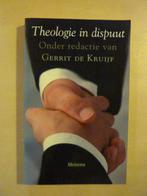 Gerrit de Kruijf - Theologie in dispuut, Ophalen of Verzenden, Zo goed als nieuw