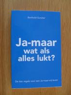 Ja-maar wat als alles lukt? van Berthold Gunster, Boeken, Ophalen of Verzenden, Gelezen