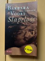 Barbara Voors Slapeloos, Ophalen of Verzenden, Zo goed als nieuw, Nederland