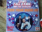long tall ernie / shakers - turn your radio on 22o, Cd's en Dvd's, Vinyl Singles, 7 inch, Single, Ophalen of Verzenden, Zo goed als nieuw