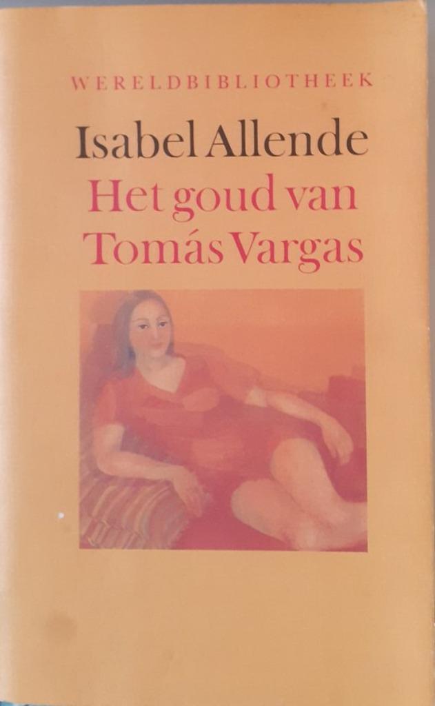 Isabel Allende – Het goud van Tomás Vargas, Boeken, Romans, Gelezen, Wereld overig, Ophalen of Verzenden