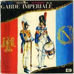 Marches Refrains Batteries de la Garde Imperiale, Overige genres, 7 inch, Single, Ophalen of Verzenden