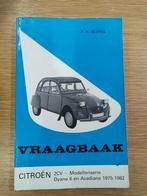 Vraagbaak voor Citroën 2CV modellenserie + Dyane 6, Acadyane, Boeken, Auto's | Boeken, Gelezen, Ophalen of Verzenden, Citroën