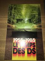 Citroën DS  Le temps de DS 1955-1985 brochure/folder, Boeken, Ophalen of Verzenden, Zo goed als nieuw, Citroën