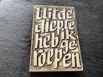 Uit de diepte heb ik geroepen, Ophalen of Verzenden, Gelezen