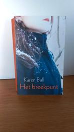 Karen Ball - Het breekpunt, Boeken, Romans, Gelezen, Karen Ball, Ophalen of Verzenden, Nederland