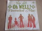 Fleetwood Mac - Oh well!, Verzenden, 7 inch, Single, Zo goed als nieuw