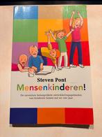 Mensenkinderen - Steven Pont, Boeken, Ophalen of Verzenden, Zo goed als nieuw, Opvoeding tot 6 jaar