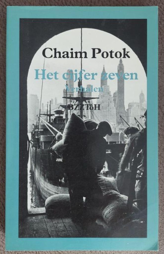 Chaim Potok: Het cijfer 7, De familie Slepak, De belofte e.a, Boeken, Literatuur, Zo goed als nieuw, Nederland, Ophalen of Verzenden