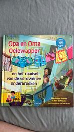 Opa en oma Oelewapper en het raadsel van de verdwenen onderb, Ophalen of Verzenden, Zo goed als nieuw, Marianne Busser; Ron Schröder