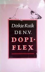 Dirkje Kuik - De N.V. Dopiflex, Ophalen of Verzenden, Gelezen, Nederland