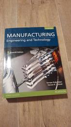 Manufacturing Engineering & Technology - 7e druk, Serope Kalpakjian, Steven R. Schmid, Ophalen of Verzenden, Zo goed als nieuw