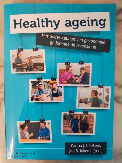 Healthy Ageing ISBN: 9789046906170, Boeken, Studieboeken en Cursussen, Zo goed als nieuw, HBO, Ophalen of Verzenden