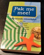 Pak me mee! - Enerverende reisverhalen, Boeken, Ophalen of Verzenden, Zo goed als nieuw, Diverse auteurs, Europa