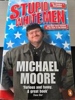 Boek"Stupid white men ;  Michael Moore Engels, Politiek en Staatkunde, Wereld, Michael Moore, Ophalen