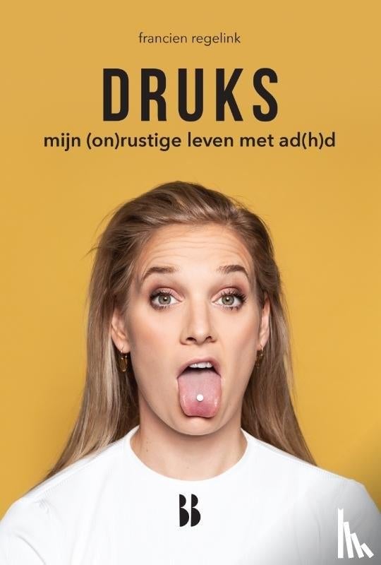 Druks (mijn leven met ADHD) Francien Regelink, Boeken, Ophalen of Verzenden, Gelezen, Functieleer of Neuropsychologie