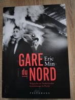 Eric Min - Gare du Nord, Ophalen of Verzenden, Nieuw, Eric Min
