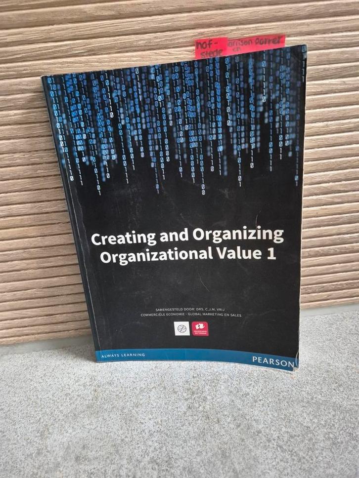 Creating and organizing organizational value 1, Boeken, Schoolboeken, Zo goed als nieuw, Nederlands, Overige niveaus, Ophalen of Verzenden