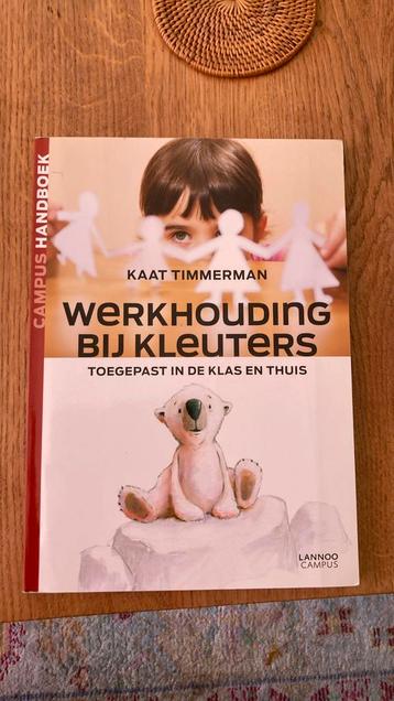 Kaat Timmerman - Werkhouding bij kleuters beschikbaar voor biedingen